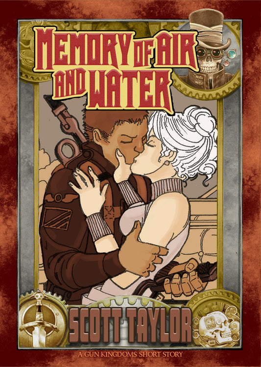A MEMORY OF AIR AND WATER: A Gun Kingdoms Short Story [PDF]